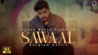 Sawaal | Sangram Hanjra  | Japas Music