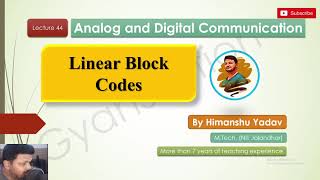 Lecture 44: Linear Block Codes | Hamming Codes #aktu #digitalcommunication #gate2024