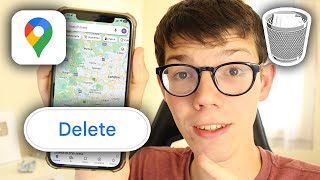 How To Delete Google Maps Search History - Full Guide