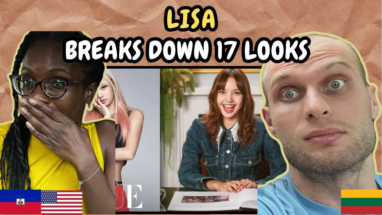 REACTION TO Lisa Breaks Down 17 Looks From BLACKPINK to The White Lotus | Life in Looks