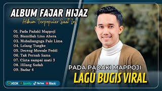 Fajar Hijaz - PADA PADAKI MAPPOJI | BISMILLAH LINO AHERA | MUBALIANGNGA PALE LIMA | LAGU BUGIS VIRAL