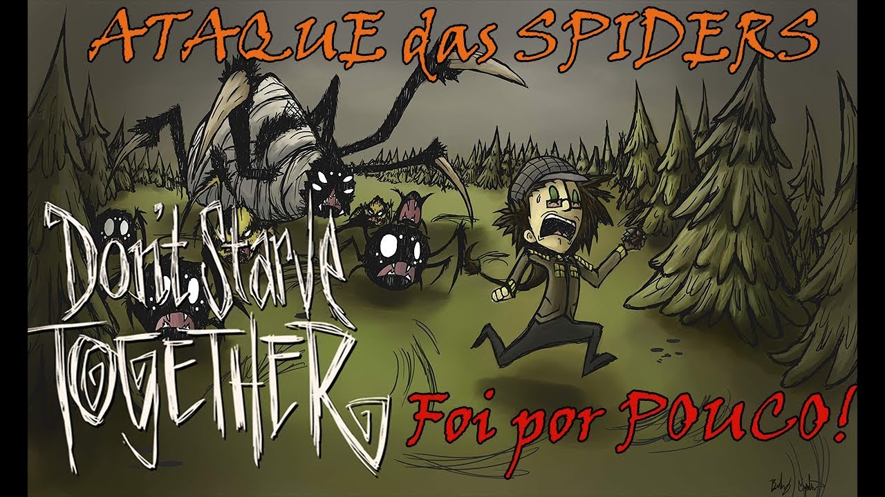 Don't Starve Together Ataque das Spiders! 100 dias Parte 4 YouTube