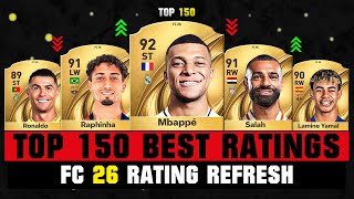 FIFA 26 | TOP 150 BEST PLAYER RATINGS IN FC 26! 😱🔥 ft. Mbappe, Raphinha, Ronaldo…
