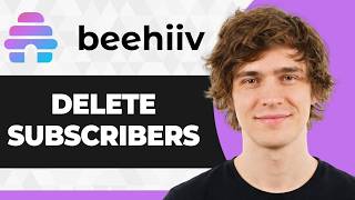 How to Delete Subscribers in Beehiiv (Step By Step) (2026 Guide)