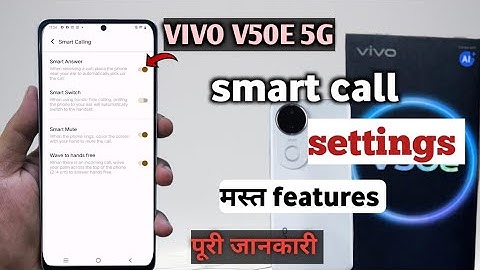 Vivo v50e smart call settings || vivo v50e 5g me smart calling kaise kare 