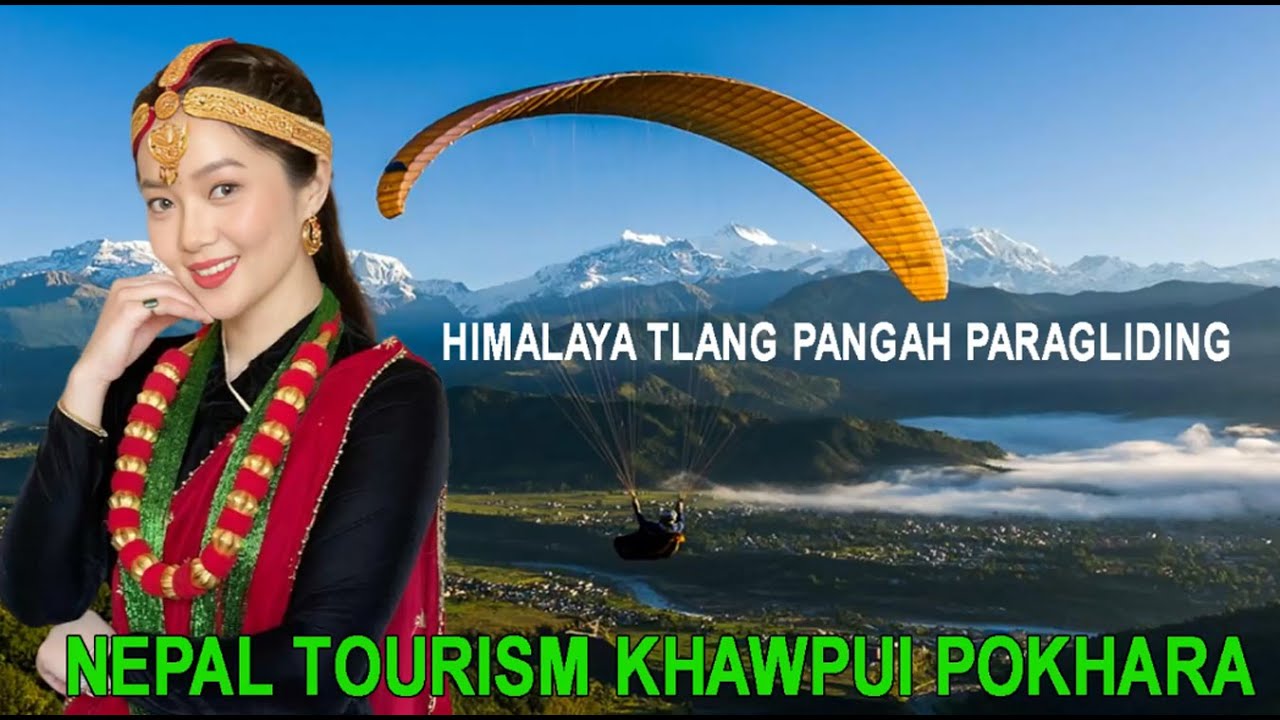 TLAWH NGEI NGEI CHI NEPAL TOURISM KHAWPUI POKHARA