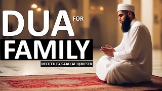 DUA TO INCREASE LOVE, HAPPINESS AND PEACE IN FAMILY - DUA FOR FAMILY