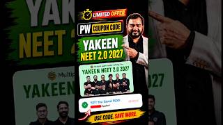 pw yakeen 2.0 2027 ✅ coupon code 🤔 yakeen 2.0 2027 coupon code | pw dropper batch 2027 neet #pw