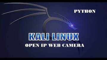 Kali linux ip web camera with python and pycharm