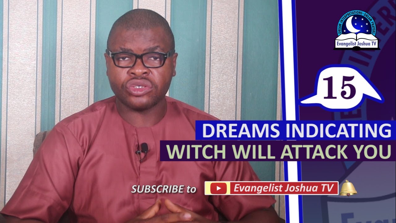 15 СНОВ, КОТОРЫЕ ОЗНАЧАЮТ, ЧТО ВЕДЬМА НАПАДАЕТ НА ВАС - Евангелист Джошуа Орехье