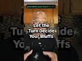 and you unblock folds! #poker