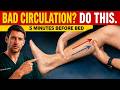 Is Your Leg Circulation Healthy? Take This 30-Second Test Right Now!