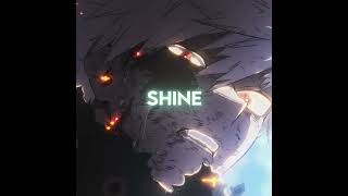 Shine...