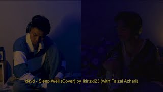 d4vd - Sleep Well (Cover) | @Ikirizki23 (with Faizal Azhari)