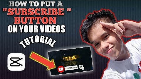 CAPCUT TUTORIAL "SUBSCRIBE BUTTON" ON VIDEO