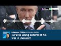 Is Putin losing control of his war in Ukraine? 🎙️ Independent Thinking podcast
