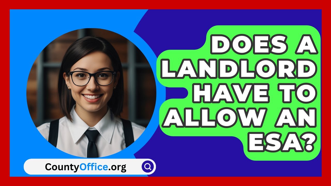 Does A Landlord Have To Allow An ESA? - CountyOffice.org