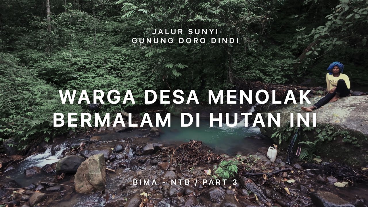 Gunung Doro Dindi - Jalur Sunyi Nusa Tenggara Barat (Bima) #3