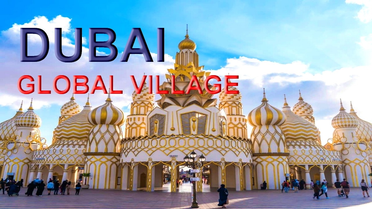 GLOBAL VILLAGE DUBAI