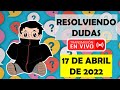 Soy Docente: RESOLVIENDO DUDAS EN VIVO (17 DE ABRIL DE 2022)