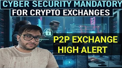cyber security audit is mandatory for CRYPTO exchanges | CRYPTO news  | CRYPTO exchange india