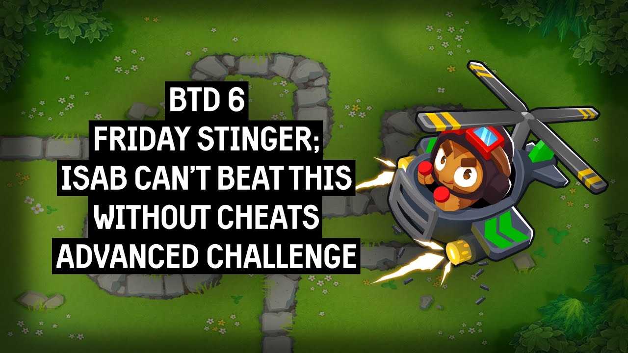 Friday Stinger: ISAB can't beat this without cheats - Advanced Challenge