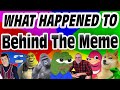 The Lasting Hatred for Behind The Meme