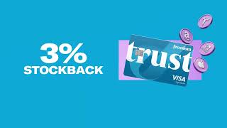 Get 3% Stockback when you spend with Trust Freedom Card. Guide