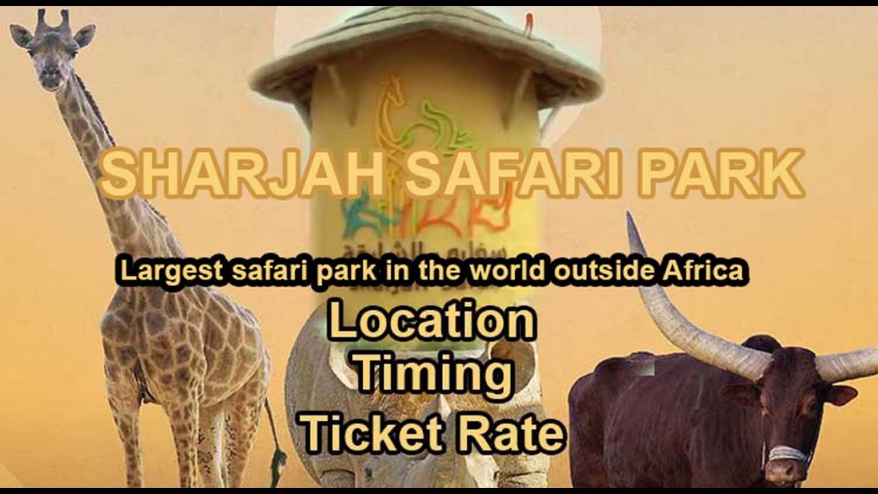 sharjah safari park tickets offers