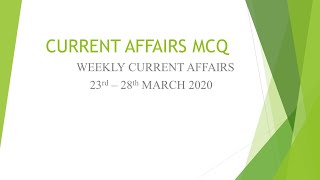 WEEKLY CURRENT AFFAIRS MARCH 2020 | |  23rd to 28th MARCH 2020