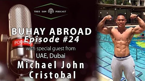 BUHAY ABROAD | EPISODE #24 | Mr. Michael John Cris...