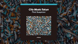 CITY MUSIC TOKYO First Suspicion trailer