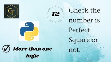 Python Tutorial | Program To Check the Number is Perfect Square or Not | #ghcodingtechnique