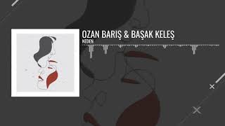 Neden - Ozan Barış & Başak Keleş Resimi