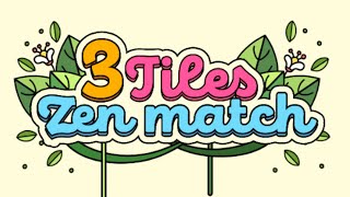 3 Tiles Connect - Zen Match Gameplay Android screenshot 5