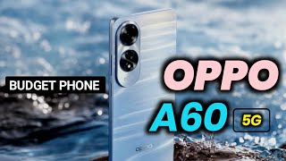 OPPO A60 5G full review  | OPPO A60 price, space & all details