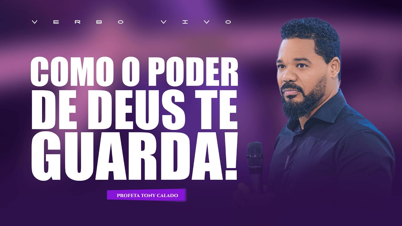 Como O Poder De Deus Te Guarda! | Tony Calado