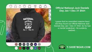 Official National Jack Daniels Day Jan 1 Dec 31 Shirt