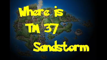 Where Is: TM 37 - Sandstorm (Pokemon Ruby/Sapphire/Emerald)