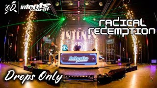 Drops Only | Radical Redemption @ Intents Festival 2020