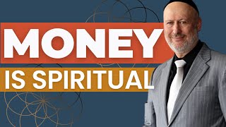 Why Money is a Spiritual Activity | Business Secrets From the Bible with Rabbi Daniel Lapin