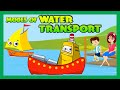 Modes of Transportation for Children - Water Transportation for Kids | Kids Hut