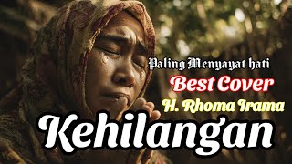 Kehilangan  Rhoma Irama  Cover Wanita Versi Paling Haru Dan Menyayat Hati