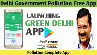 Green Delhi App | Pollution Free Launch app | DELHI GOVERNMENT screenshot 4