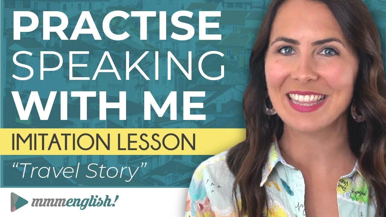 Advanced speaking practice: English Imitation Lesson
