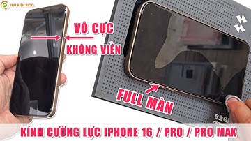 iPhone 16 Pro Max Dán kính cường lực trong suốt không viền vô cực