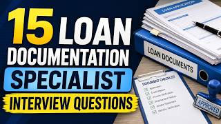 15 Loan Documentation Specialist Interview Questions