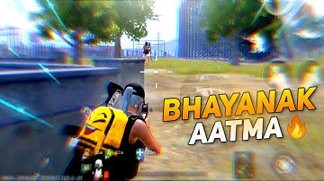 🔥 Bhayanak Aatma | PUBG Montage | SAMSUNG A3,A5,A6,A7,J2,J5,J7,S5,S6,S7, S9,A10,A20,A30, A50,A70