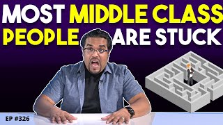 Most Middle Class People Are Stuck Because They’re SCARED, Not Lack of Skill...