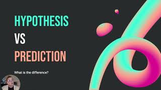 Hypothesis vs Prediction